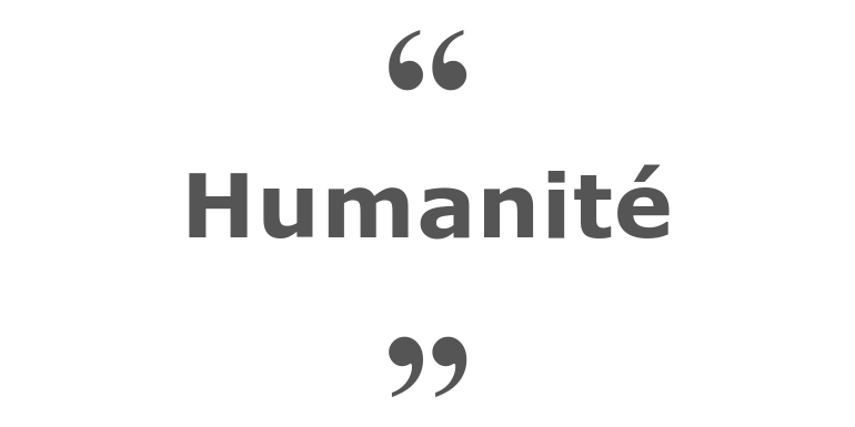 Citations sur le thème : Humanité