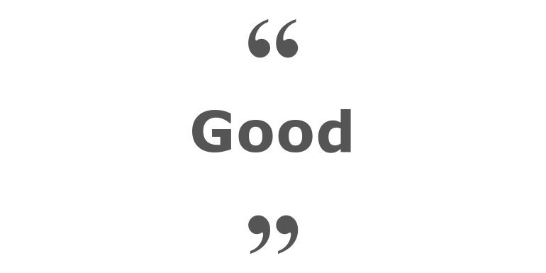 Quotes for: good