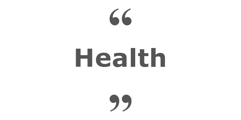 Quotes for: health