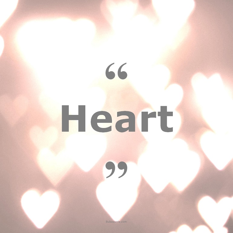 Quotes for: heart