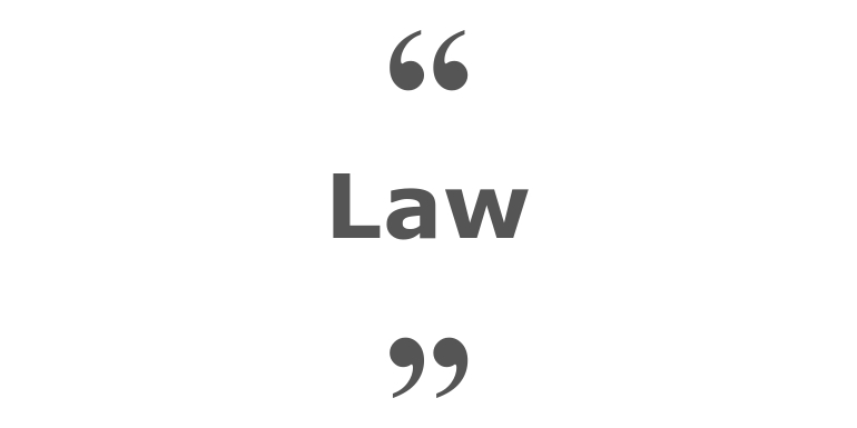 Quotes for: law