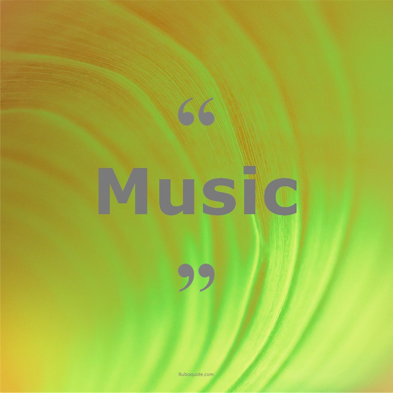 Quotes for: music