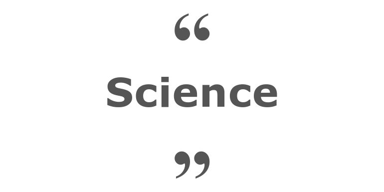 Quotes for: science