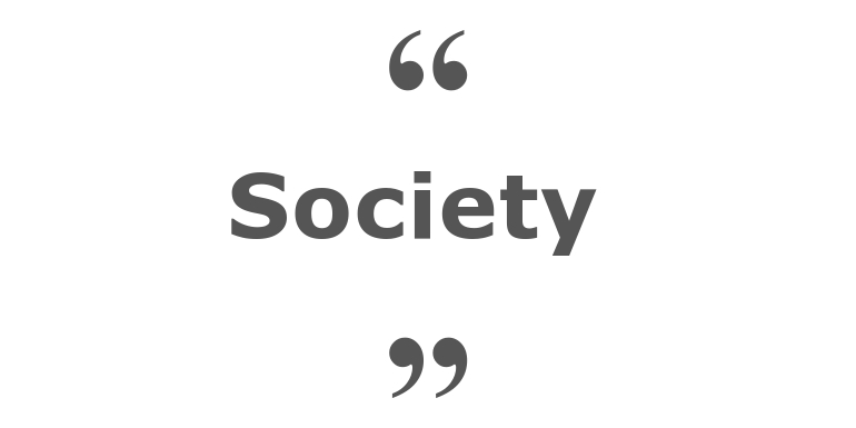 Quotes for: society 