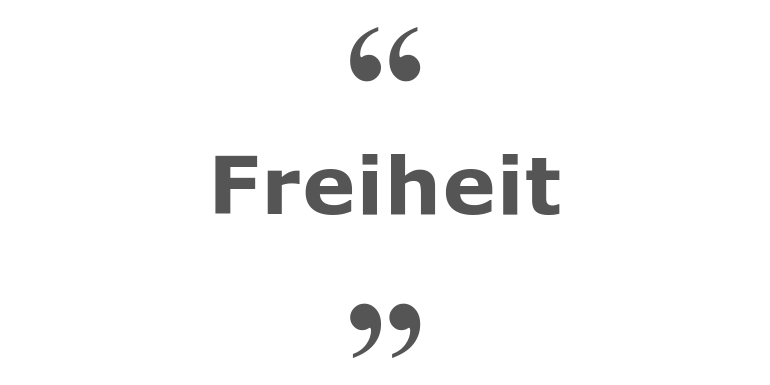 Zitate zum Thema: Freiheit