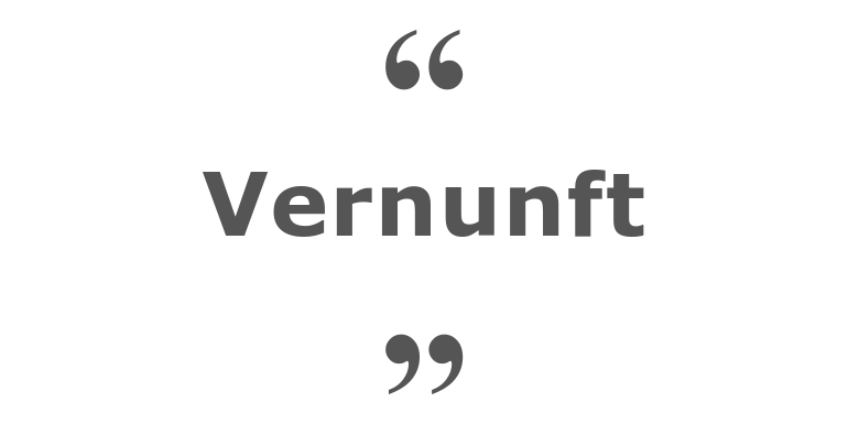 Zitate zum Thema: Vernunft